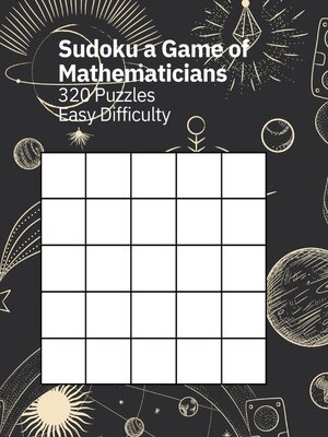 cover image of Sudoku a Game of Mathematicians 320 Puzzles Easy Difficulty